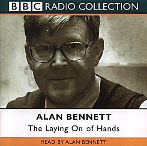 The Laying On Of Hands (BBC Radio Collection)