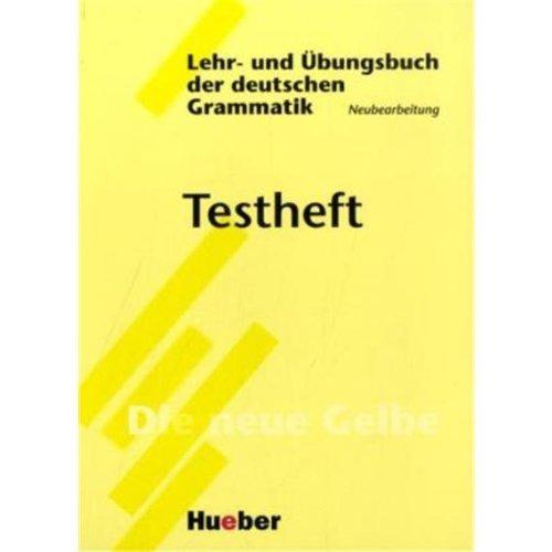 Lehr- und Übungsbuch der deutschen Grammatik, Neubearbeitung, Testheft