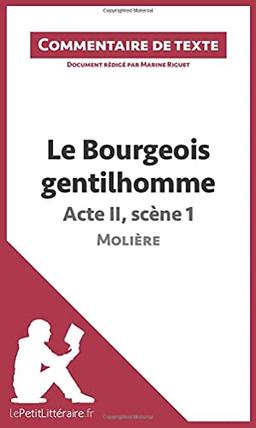 Le Bourgeois gentilhomme de Molière : Acte II, scène 1 (Commentaire de texte) : Commentaire et Analyse de texte