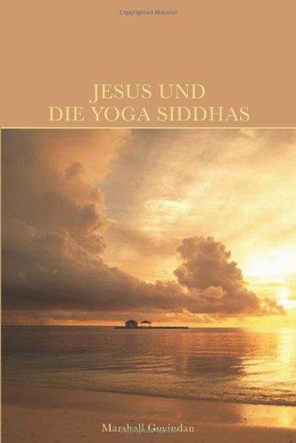 Jesus und die Yoga Siddhas