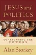 Jesus And Politics: Confronting The Powers