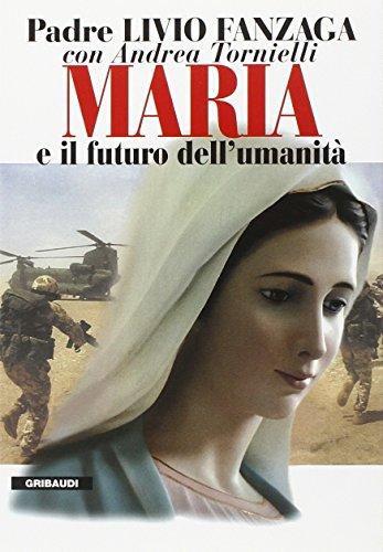 Maria e il futuro dell'umanità