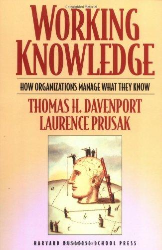 Working Knowledge: How to Use the Law to Create Value, Marshal Resources, and Manage Risk: How Organizations Manage What They Know