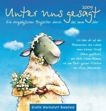 Unter uns gesagt 2009: Bild-Text-Kalender