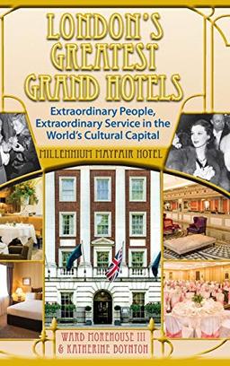 London's Greatest Grand Hotels - Millennium Mayfair Hotel (hardback)