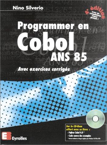 Programmer en Cobol ANS 85 : avec exercices corrigés