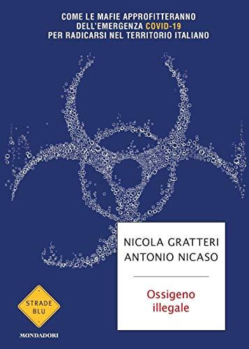 Ossigeno illegale. Come le mafie approfitteranno dell'emergenza Covid-19 per radicarsi nel territorio italiano