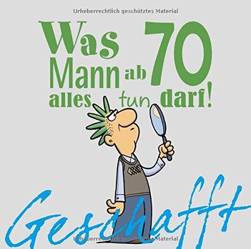 Geschafft! Was Mann ab 70 alles tun darf