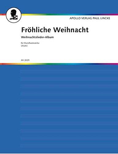 Fröhliche Weihnacht: Weihnachtslieder-Album. diatonische Handharmonika.