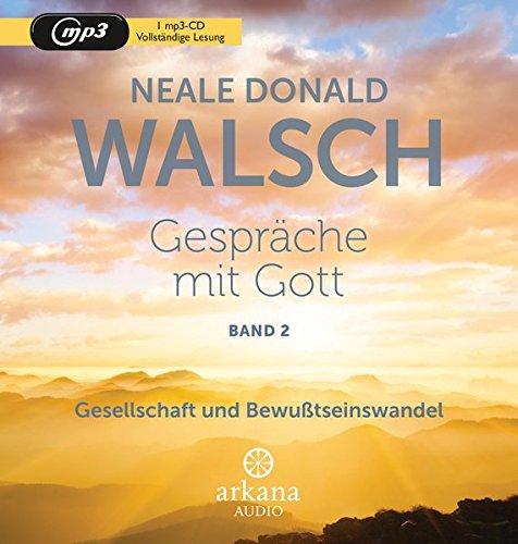 Gespräche mit Gott - Band 2: Gesellschaft und Bewusstseinswandel