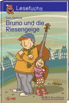 Lesefuchs 2. Klasse. Bruno und die Riesengeige