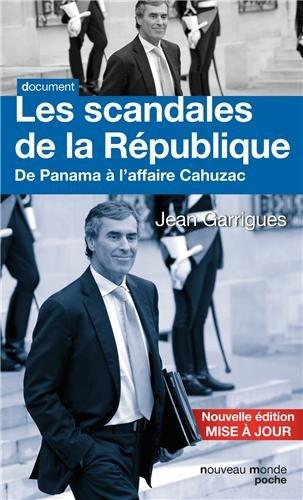 Les scandales de la République : de Panama à l'affaire Cahuzac