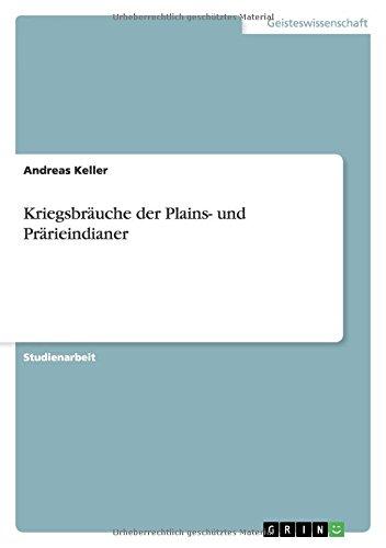 Kriegsbräuche der Plains- und Prärieindianer