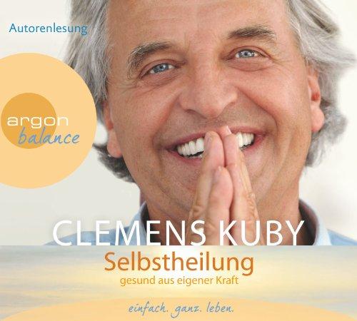 Selbstheilung: Gesund aus eigener Kraft