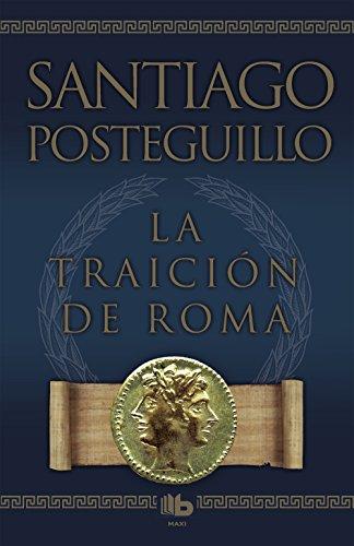 La traición de Roma (B DE BOLSILLO, Band 603001)