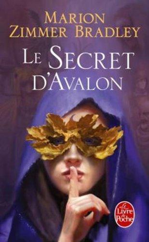 Les dames du lac. Vol. 3. Le secret d'Avalon