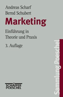 Marketing. Einführung in Theorie und Praxis. Sammlung Poeschel Bd.159