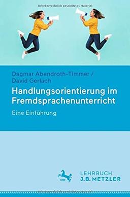 Handlungsorientierung im Fremdsprachenunterricht: Eine Einführung