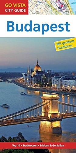 GO VISTA: Reiseführer Budapest: Mit Faltkarte (Go Vista City Guide)