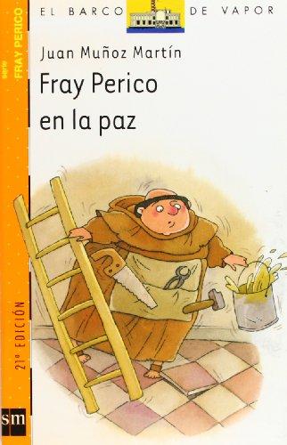 Fray perico en la paz (El Barco de Vapor Naranja, Band 5)