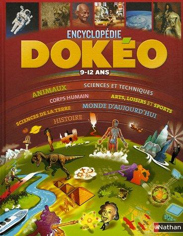 Dokéo : l'encyclopédie nouvelle génération : 9-12 ans