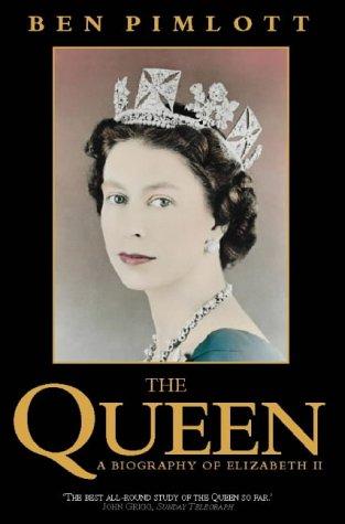 The Queen: A Biography of Elizabeth II