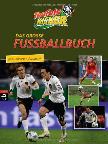 Die Teufelskicker - Das große Fußballbuch