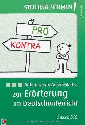 Differenzierte Arbeitsblätter zur Erörterung im Deutschunterricht: Klasse 5/6