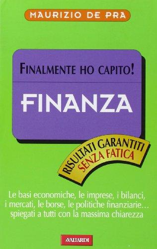 Finanza. Finalmente ho capito!