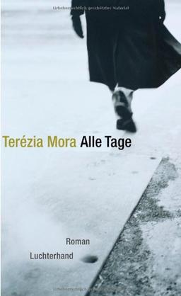 Alle Tage: Roman