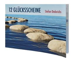 12 Glücksscheine: Glücksmomente der Zweisamkeit für Paare, Freunde und andere