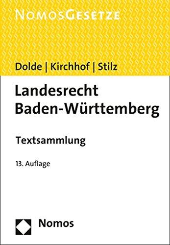 Landesrecht Baden-Württemberg: Textsammlung - Rechtsstand: 15. Februar 2017