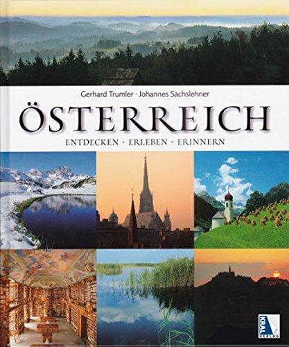 Österreich: Entdecken - Erleben - Erinnern