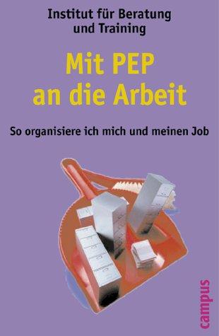 Mit Pep an die Arbeit: So organisiere ich mich und meinen Job