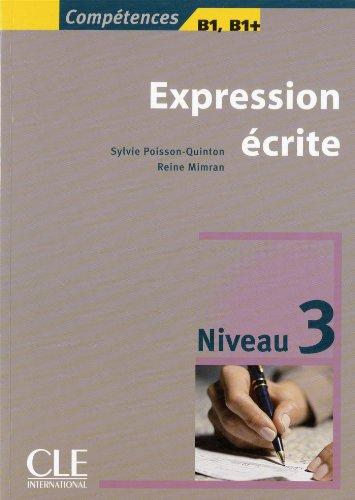 Expression écrite : niveau 3 : B1, B1+