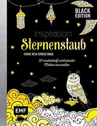 Black Edition: Inspiration Sternenstaub: 50 zauberhaft verträumte Motive ausmalen