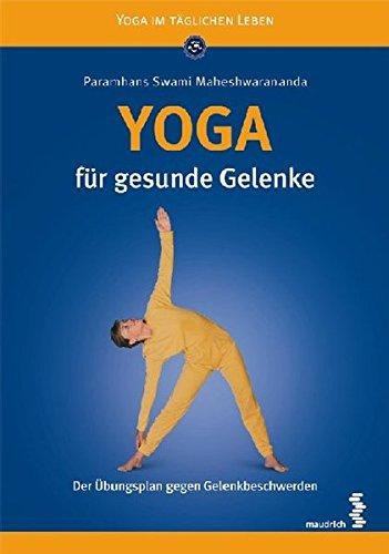 Yoga für gesunde Gelenke: Der Übungsplan gegen Gelenkbeschwerden