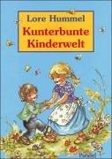 Kunterbunte Kinderwelt: Märchen, Verse, Geschichten für alle Tage