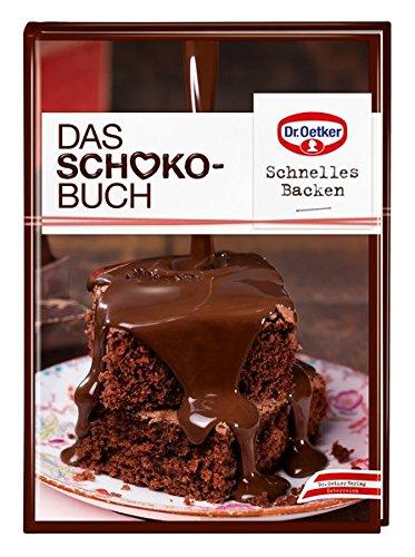 Schnelles Backen: Das Schoko-Buch