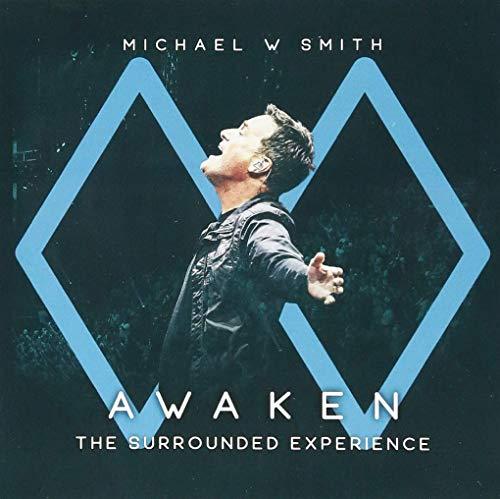 Michael W. Smith - Awaken: The Surrounded Experience