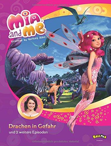 Mia and me - Drachen in Gefahr: und zwei weitere Episoden