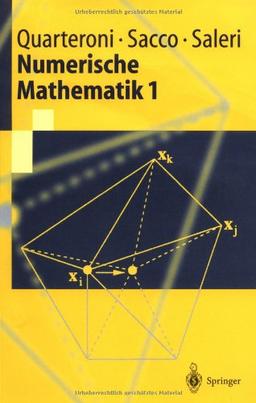 Numerische Mathematik 1 (Springer-Lehrbuch) (German Edition)