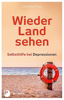 Wieder Land sehen - Selbsthilfe bei Depressionen