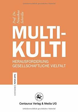 Multikulti: Herausforderung gesellschaftliche Vielfalt (Centaurus Paper Apps)