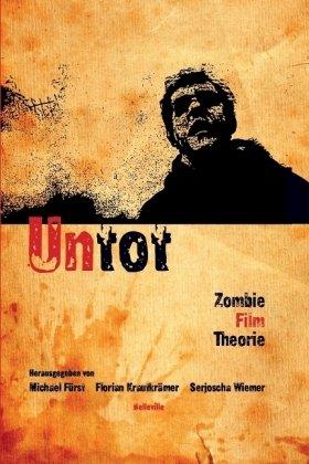 Untot. Zombie Film Theorie