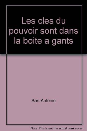 Les clefs du pouvoir sont dans la boîte à gants