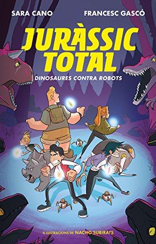 Dinosaures contra robots (Sèrie Juràssic Total 2) (Joves lectors, Band 2)