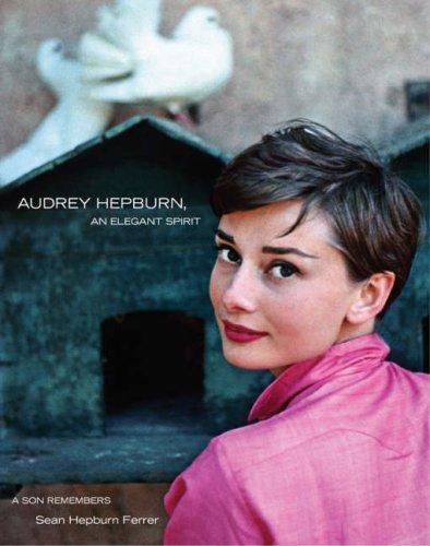 Audrey Hepburn, An Elegant Spirit