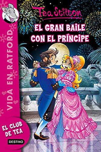 Ratford 16. El gran baile con el príncipe (Tea Stilton)