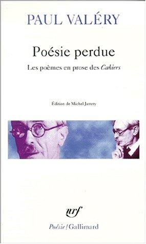 Poésie perdue : les poèmes en prose des Cahiers